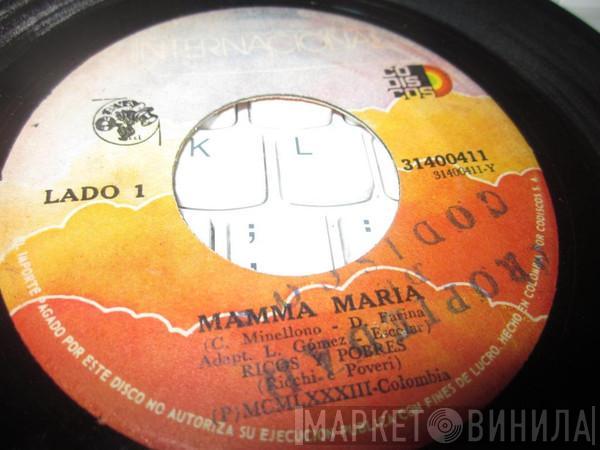  Ricchi E Poveri  - Mamma Maria / Amar Asi