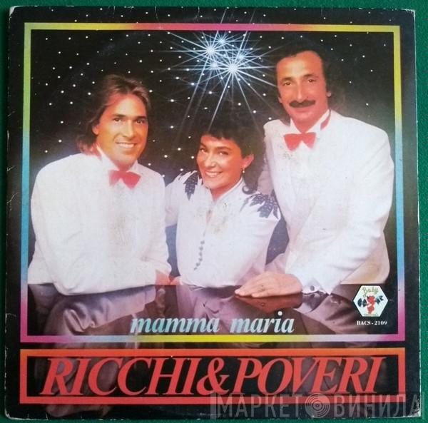  Ricchi E Poveri  - Mamma Maria