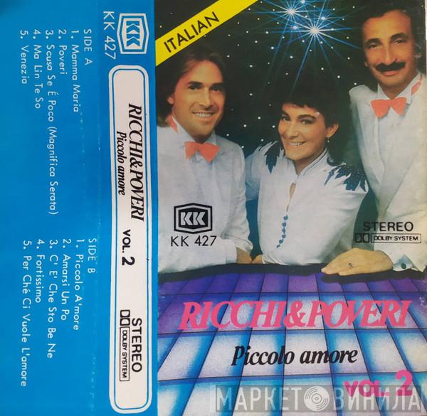  Ricchi E Poveri  - Piccolo amore vol.2