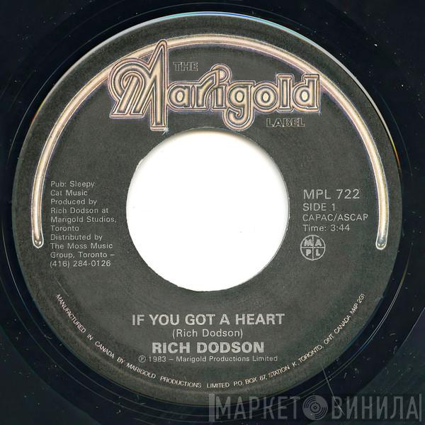 Rich Dodson - If You Got A Heart