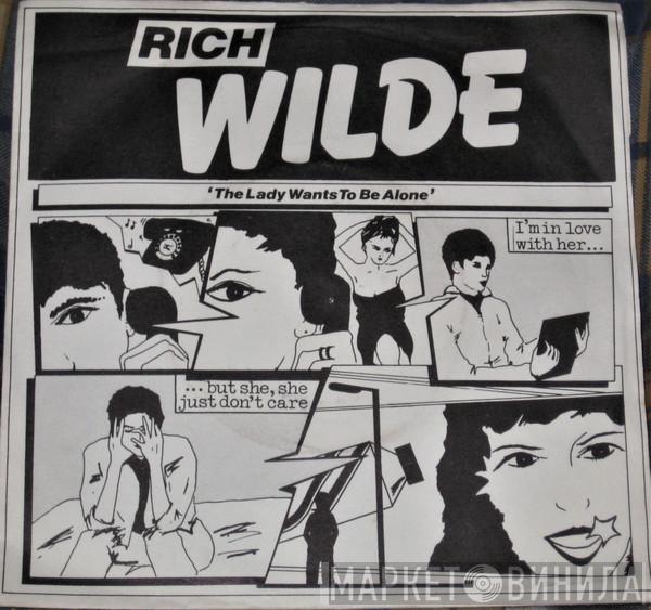 Rich Wilde - The Lady Wants To Be Alone