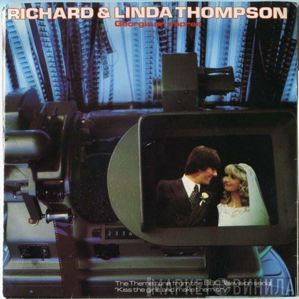  Richard & Linda Thompson  - Georgie On A Spree / Civilisation