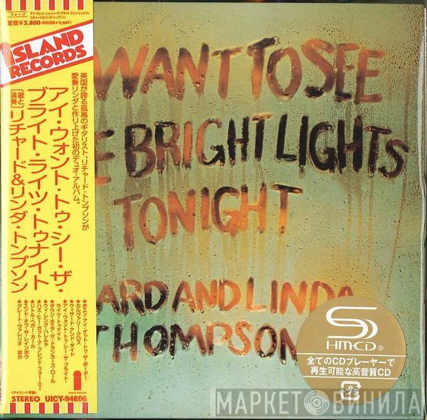  Richard & Linda Thompson  - I Want To See The Bright Lights Tonight