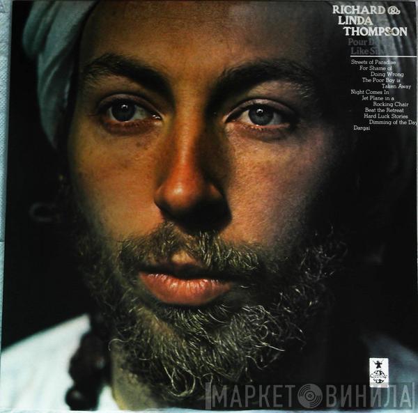  Richard & Linda Thompson  - Pour Down Like Silver