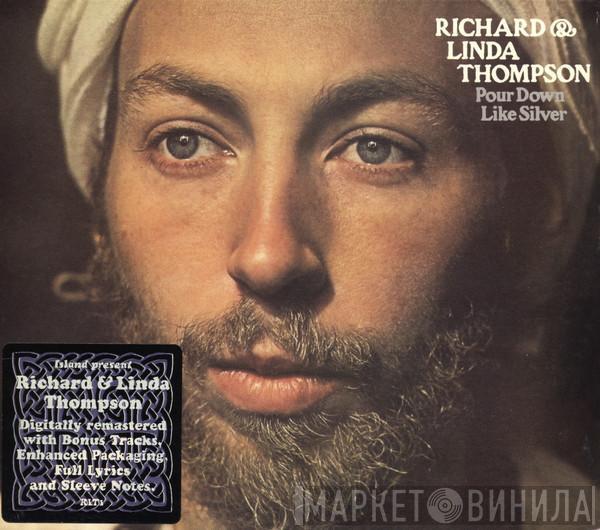  Richard & Linda Thompson  - Pour Down Like Silver