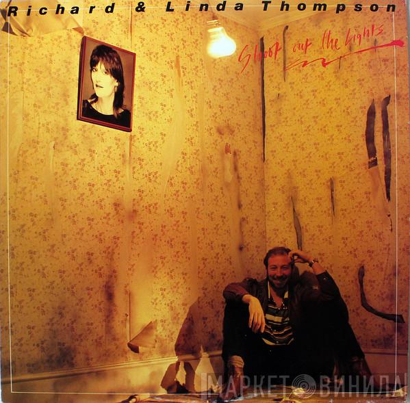 Richard & Linda Thompson - Shoot Out The Lights