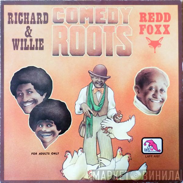 Richard & Willie, Redd Foxx - Comedy Roots