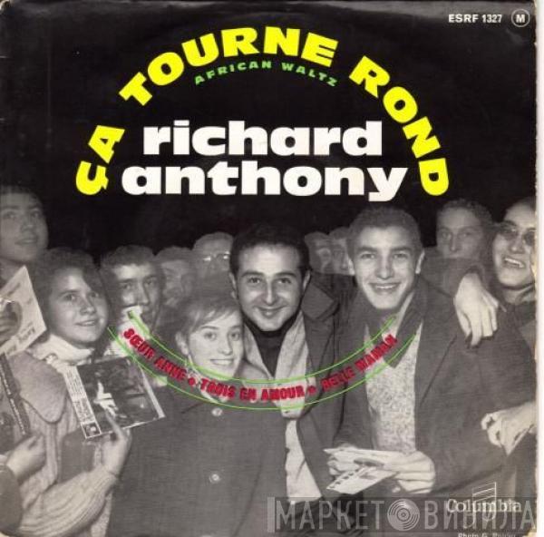 Richard Anthony  - Ca Tourne Rond