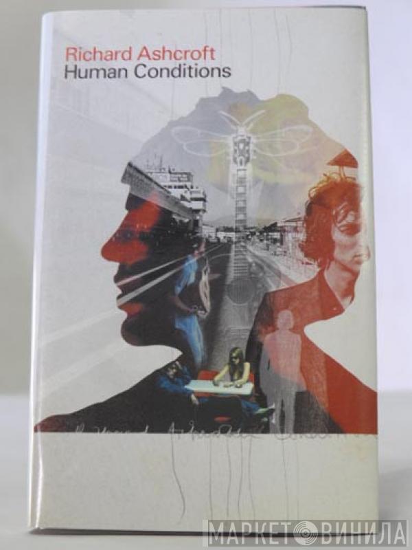  Richard Ashcroft  - Human Conditions