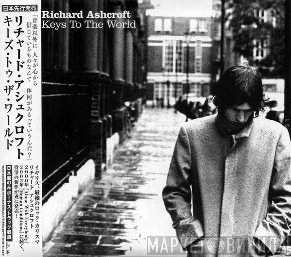  Richard Ashcroft  - Keys To The World