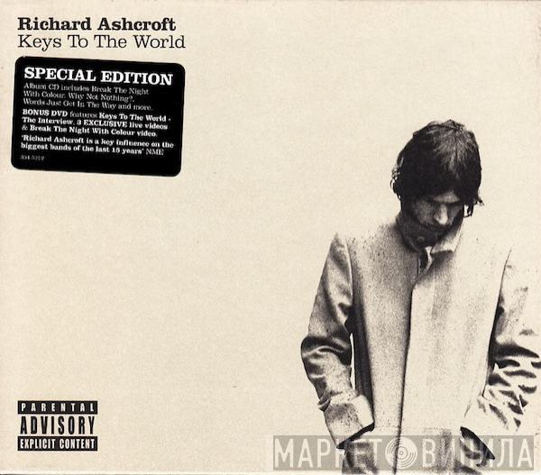  Richard Ashcroft  - Keys To The World