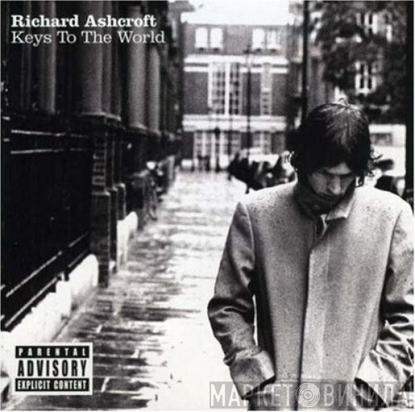 Richard Ashcroft - Keys To The World
