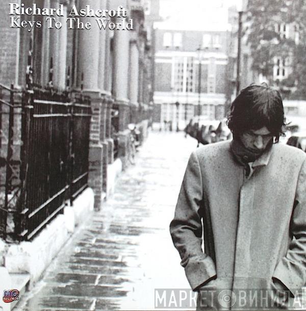  Richard Ashcroft  - Keys To The World