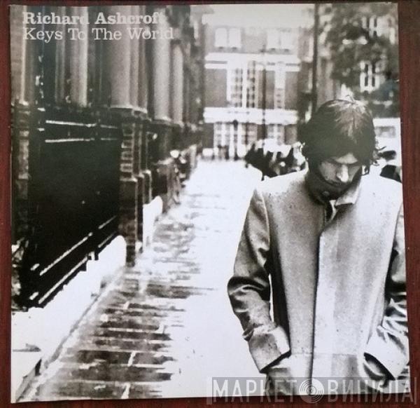 Richard Ashcroft  - Keys To The World