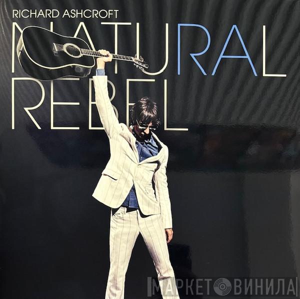 Richard Ashcroft - Natural Rebel