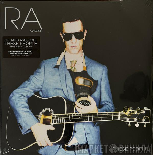 Richard Ashcroft - These People
