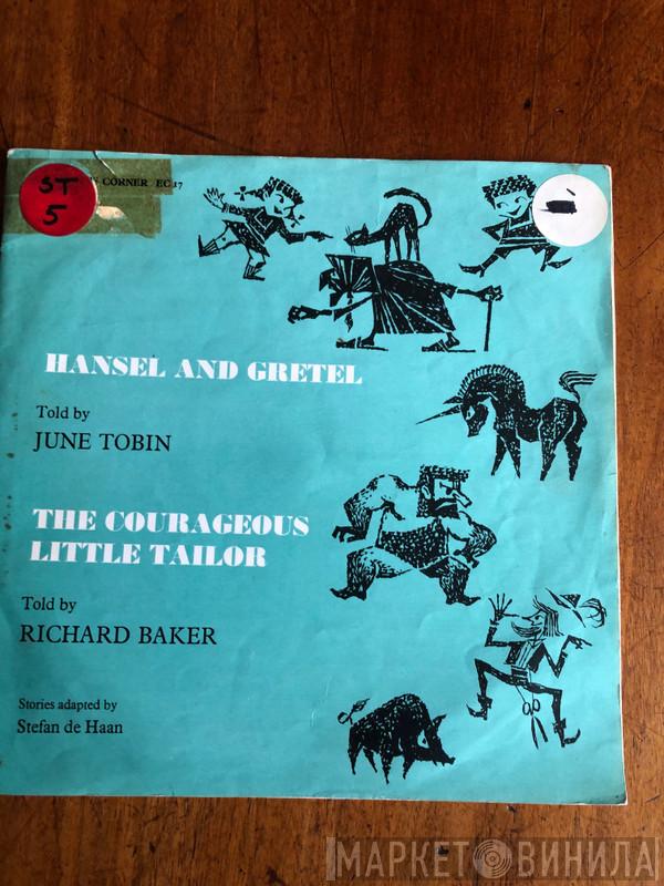 Richard Baker , June Tobin - Hansel and Gretel, The Courageous Little Tailor