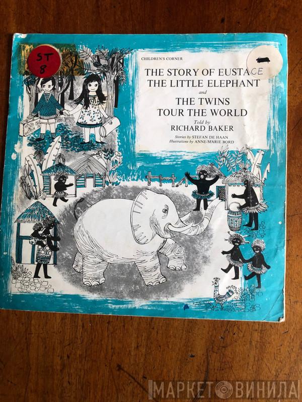 Richard Baker  - The Story Of Eustace The Little Elephant