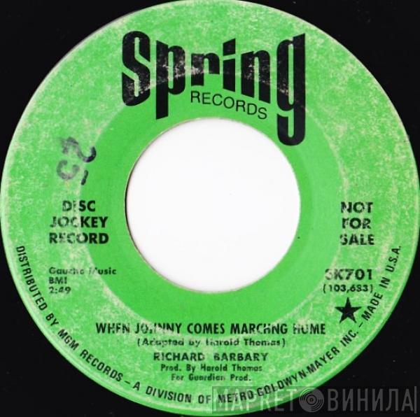 Richard Barbary - When Johnny Comes Marching Home
