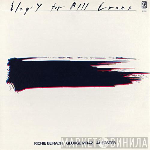 , Richard Beirach , George Mraz  Al Foster  - Elegy For Bill Evans