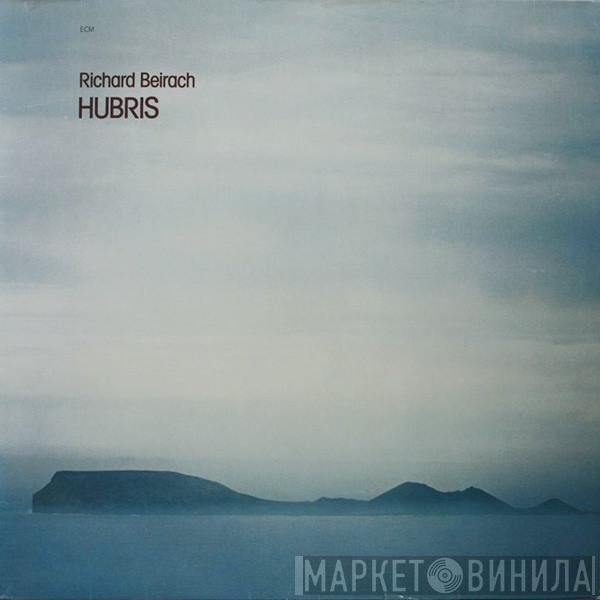  Richard Beirach  - Hubris
