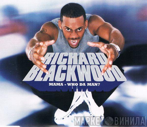 Richard Blackwood - Mama - Who Da Man?