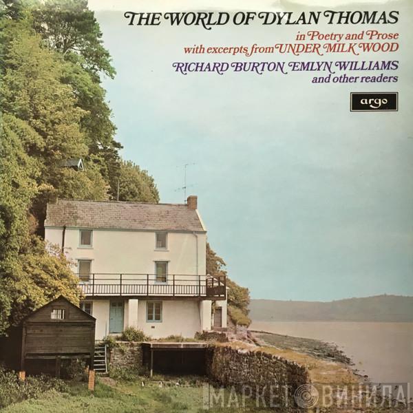 Richard Burton , Emlyn Williams - The World Of Dylan Thomas (In Poetry And Prose With Excerpts From Under Milk Wood)