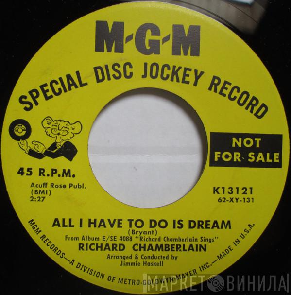  Richard Chamberlain  - All I Have To Do Is Dream