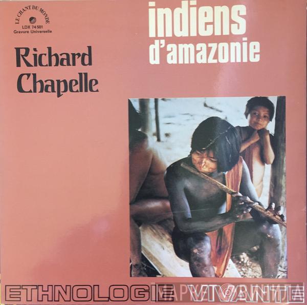 Richard Chapelle, Jacques Marion - Indiens D'Amazonie