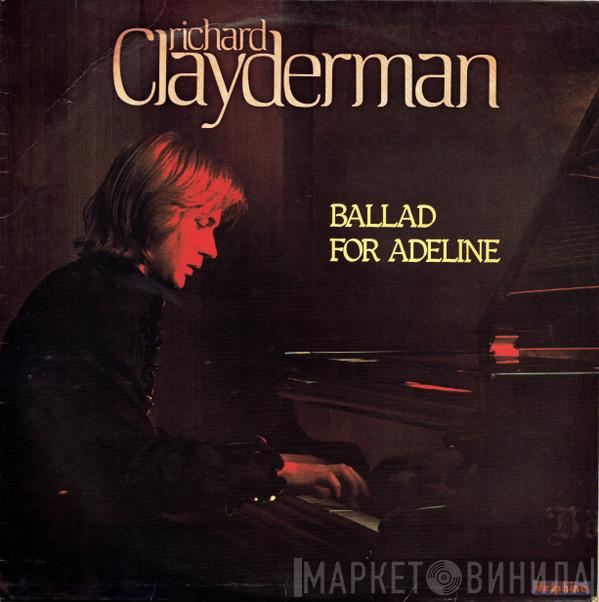 Richard Clayderman - Ballad For Adeline