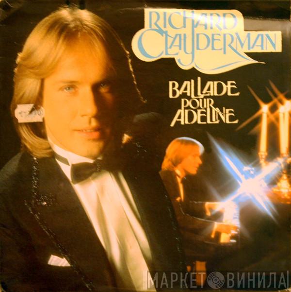  Richard Clayderman  - Ballade Pour Adeline