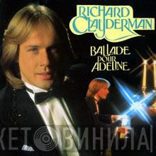  Richard Clayderman  - Ballade Pour Adeline