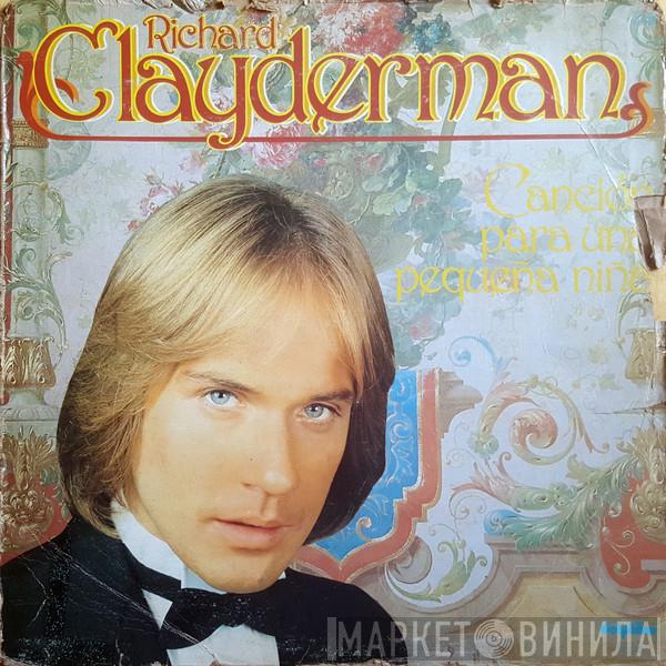  Richard Clayderman  - Canción Para Una Pequeña Niña