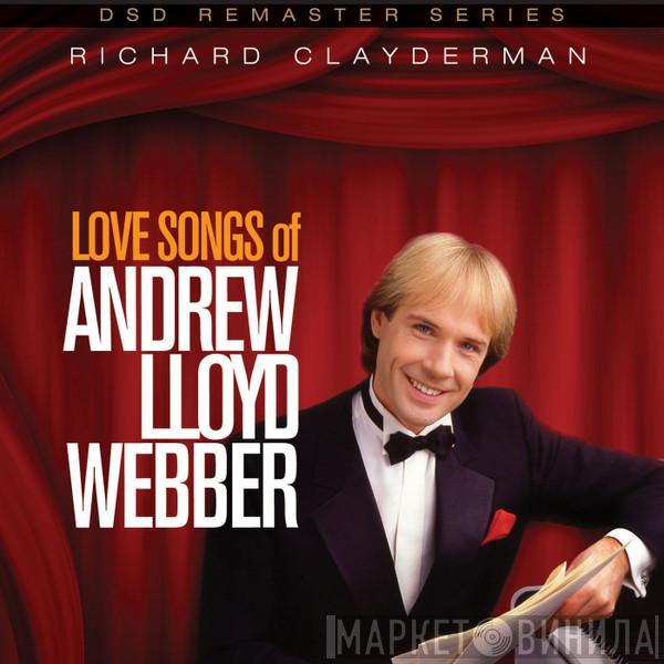  Richard Clayderman  - Love Songs Of Andrew Lloyd Webber