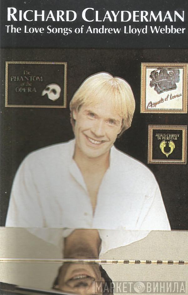  Richard Clayderman  - The Love Songs Of Andrew Lloyd Webber