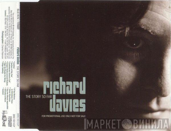 Richard Davies  - The Story So Far