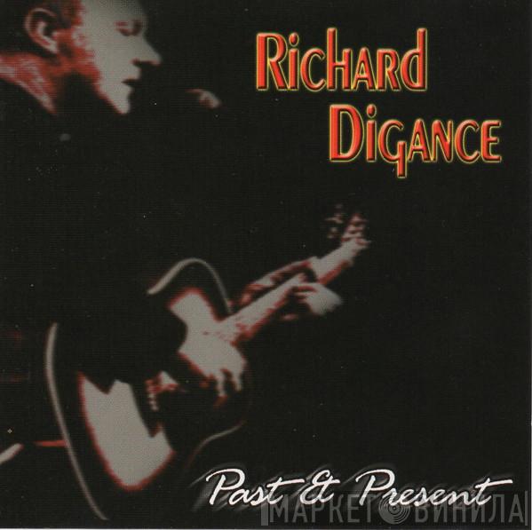 Richard Digance - Past & Present