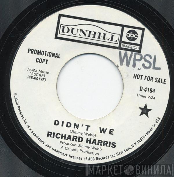  Richard Harris  - Didn't We
