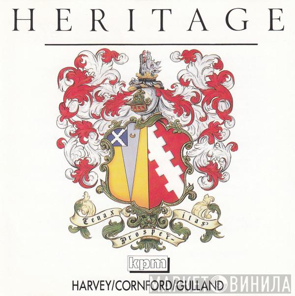 Richard Harvey , Robert Cornford, Brian Gulland - Heritage