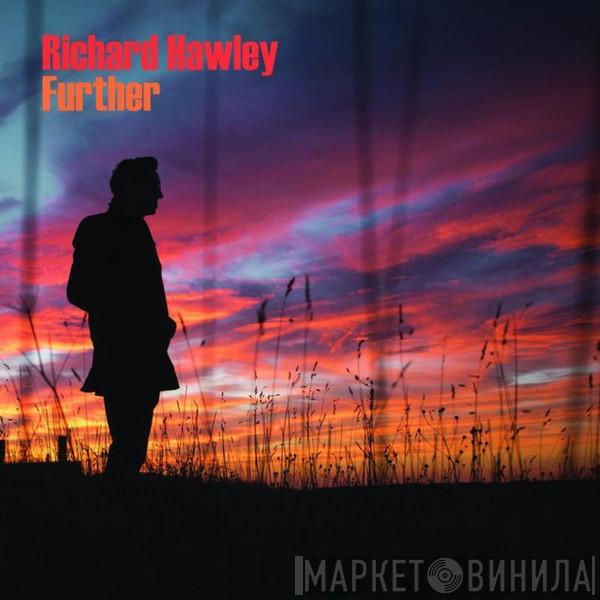 Richard Hawley - Further