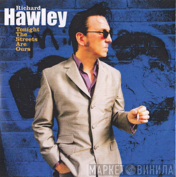 Richard Hawley - Tonight The Streets Are Ours