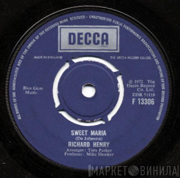 Richard Henry  - Sweet Maria