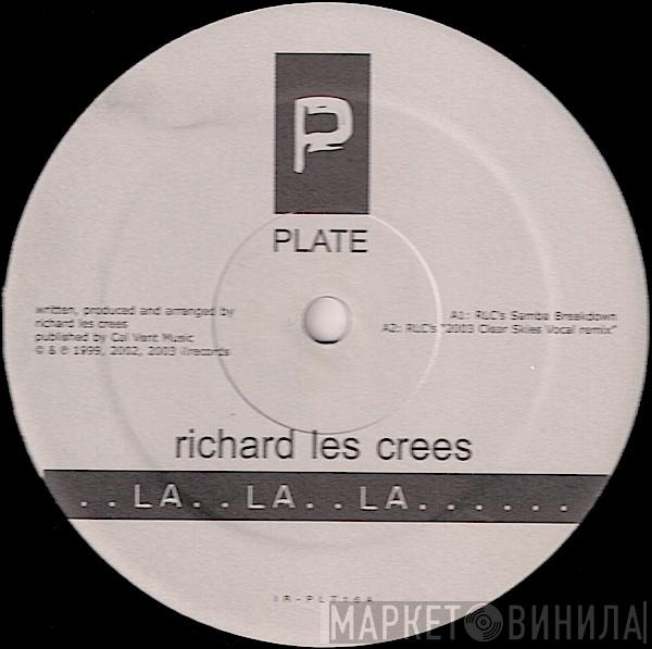  Richard Les Crees  - La La La