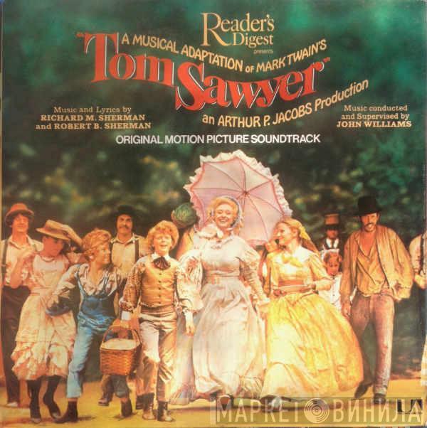 Richard M. Sherman, Robert B. Sherman, John Williams  - Tom Sawyer - Original Motion Picture Soundtrack