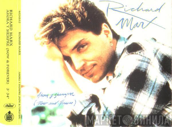  Richard Marx  - Ahora Y Siempre (Now And Forever)