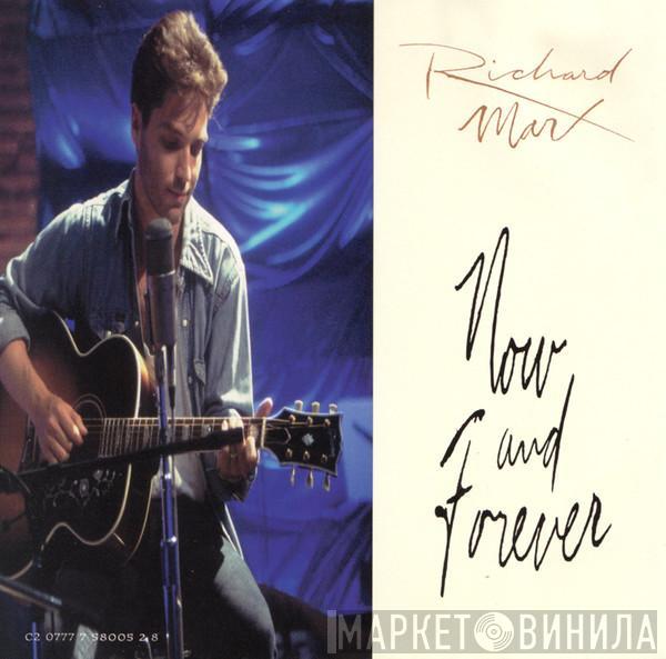  Richard Marx  - Now And Forever