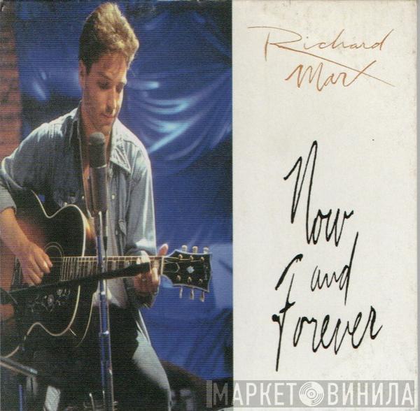  Richard Marx  - Now And Forever