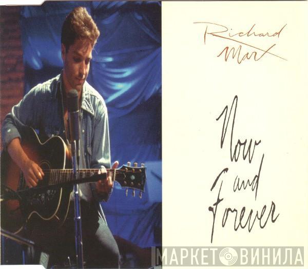  Richard Marx  - Now And Forever