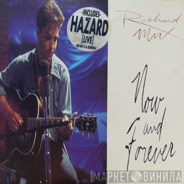  Richard Marx  - Now And Forever