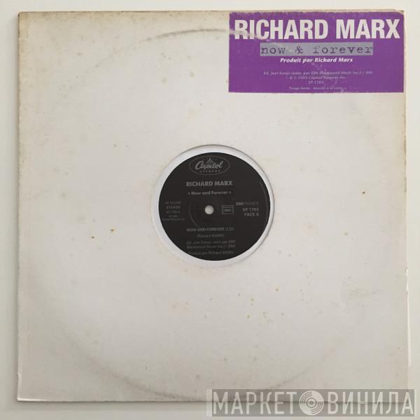  Richard Marx  - Now And Forever